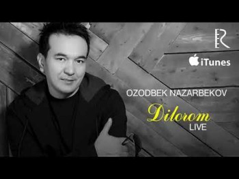 Ozodbek Nazarbekov - Dilorom Jonli Ijro