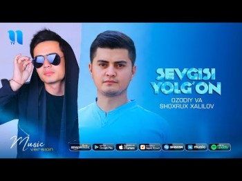 Ozodiy va Shoxrux Xalilov - Sevgisi yolg’on