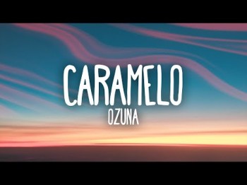 Ozuna - Caramelo Letra