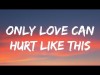 Paloma Faith - Only Love Can Hurt Like This Slowed Tiktok