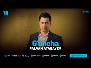 Palvan Atabayev - G'uncha