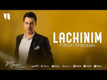 Palvan Atabayev - Lachinim