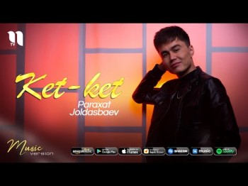 Paraxat Joldasbaev - Ket