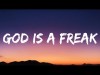 Peach Prc - God Is A Freak God Is A Bit Of A Freak Tiktok Song