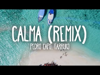 Pedro Capó, Farruko - Calma Remix