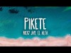 Pikete - Nicky Jam X El Alfa