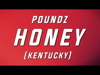 Poundz - Honey Kentucky