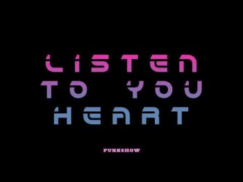 Punkshow - Listen To Your Heart