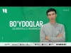 Qudratillo Rahimov - Bo'ydoqlar