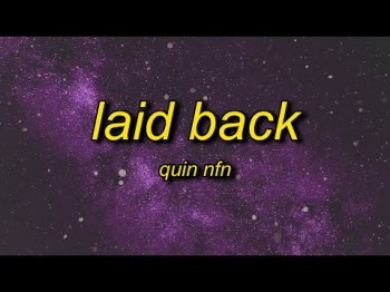 Quin Nfn - Laid Back