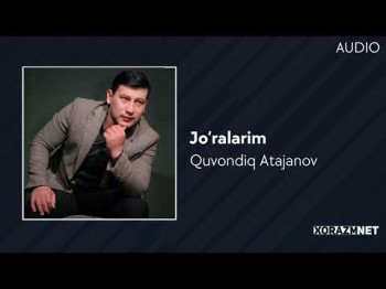 Quvondiq Atajanov - Jo'ralarim