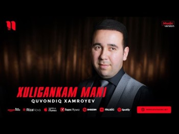 Quvondiq Xamroyev - Xuligankam Mani