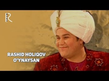 Rashid Holiqov - Oʼynaysan