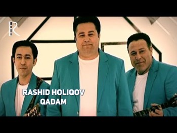 Rashid Holiqov - Qadam