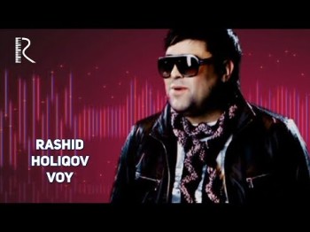 Rashid Holiqov - Voy