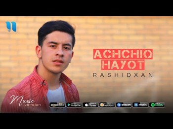 Rashidxan - Achchiq Hayot