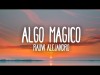 Rauw Alejandro - Algo Mágico Letra