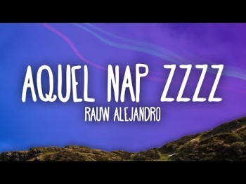 Rauw Alejandro - Aquel Nap Zzzz