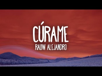 Rauw Alejandro - Cúrame Letralyrics