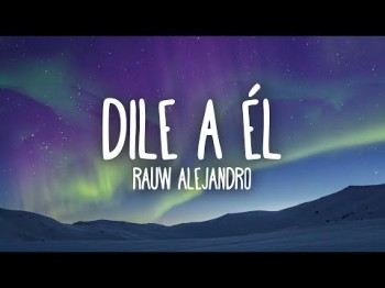 Rauw Alejandro - Dile A Él