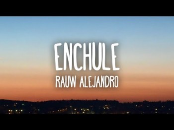 Rauw Alejandro - Enchuleletra