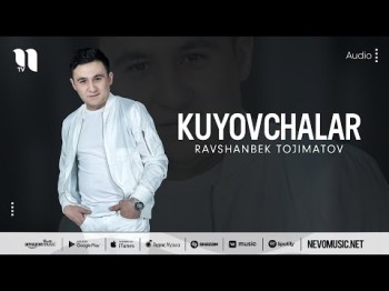 Ravshanbek Tojimatov - Kuyovchalar