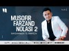 Ravshanbek Tojimatov - Musofir Farzand Nolasi 2