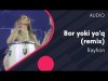 Rayhon - Bor Yoki Yoʼq Remix