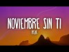 Reik - Noviembre Sin Ti