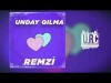 Remzi - Unday Qilma