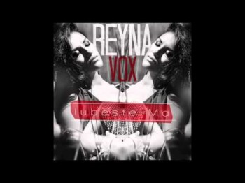 Reyna Vox - Iubeste