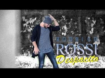 Rodrigo Rossi - Despacito