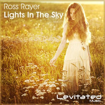 Ross Rayer - Lights In The Sky (Original Mix)