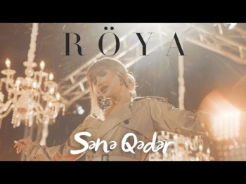 Röya - Sənə qədər