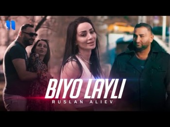 Ruslan Aliev - Biyo Layli