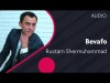 Rustam Shermuhammad - Bevafo