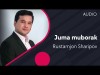 Rustamjon Sharipov - Juma Muborak