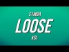 S1Mba - Loose Ft Ksi