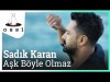 Sadık Karan - Aşk Böyle Olmaz