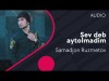 Samadjon Ruzmetov - Sev Deb Aytolmadim