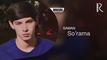 Saman - Soʼrama