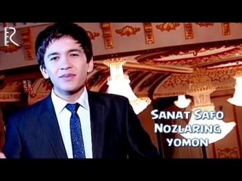 Sanat Safo - Nozlaring Yomon