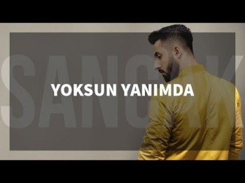 Sancak - Yoksun Yanımda