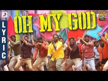 Sangathamizhan - Oh My God Lyric