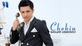 Sanjar Usmonov - Chekin
