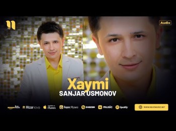 Sanjar Usmonov - Xaymi
