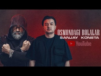 Sanjay, Konsta - Osmondagi Bolalar Uzrap