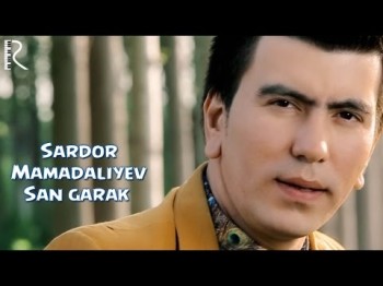 Sardor Mamadaliyev - San Garak