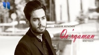 Sardor Mo’minov - Qo’rqaman