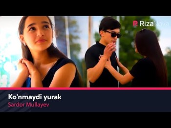 Sardor Mullayev - Koʼnmaydi Yurak